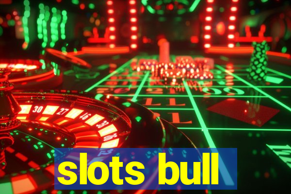 slots bull